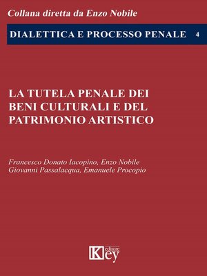 cover image of La tutela penale dei beni culturali e del patrimonio artistico